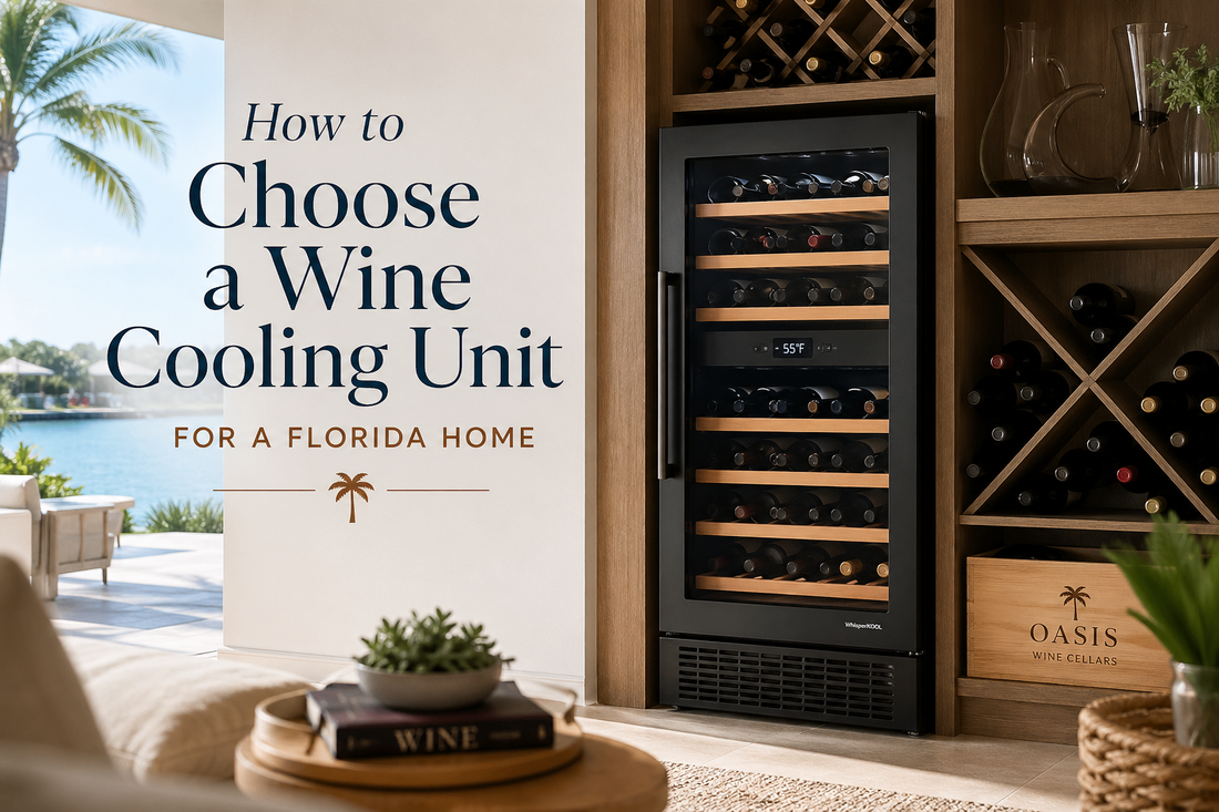 How to Choose a Wine Cooling Unit for a Florida Home